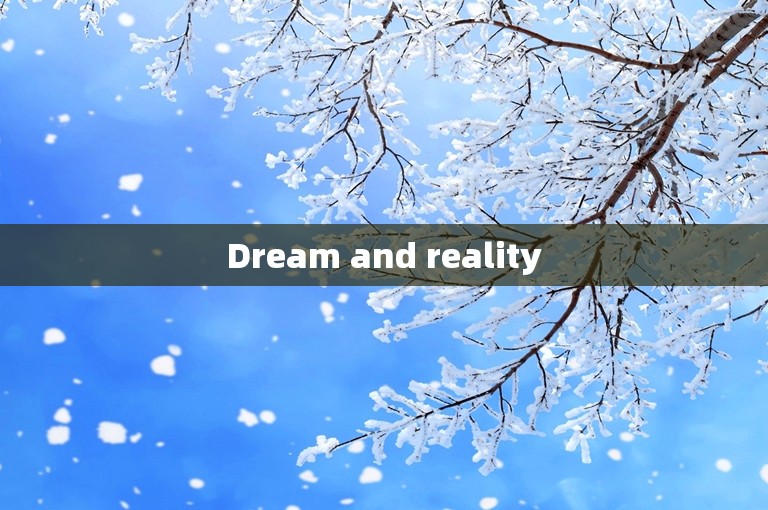 Dream and reality
